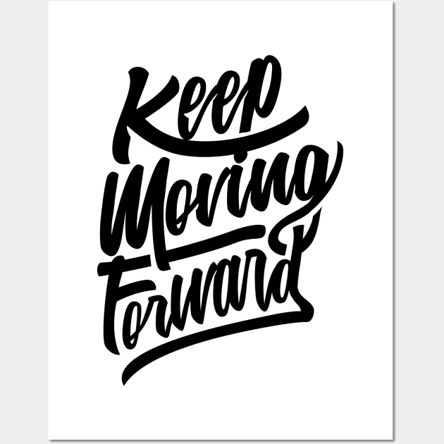 Keep Moving Forward NEWT Wall Art by MellowGroove